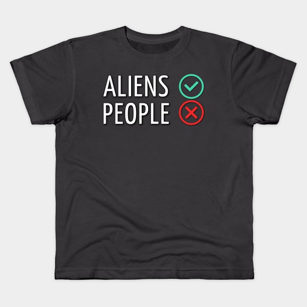 Aliens Yes, People No Kids T-Shirt by Dead Is Not The End